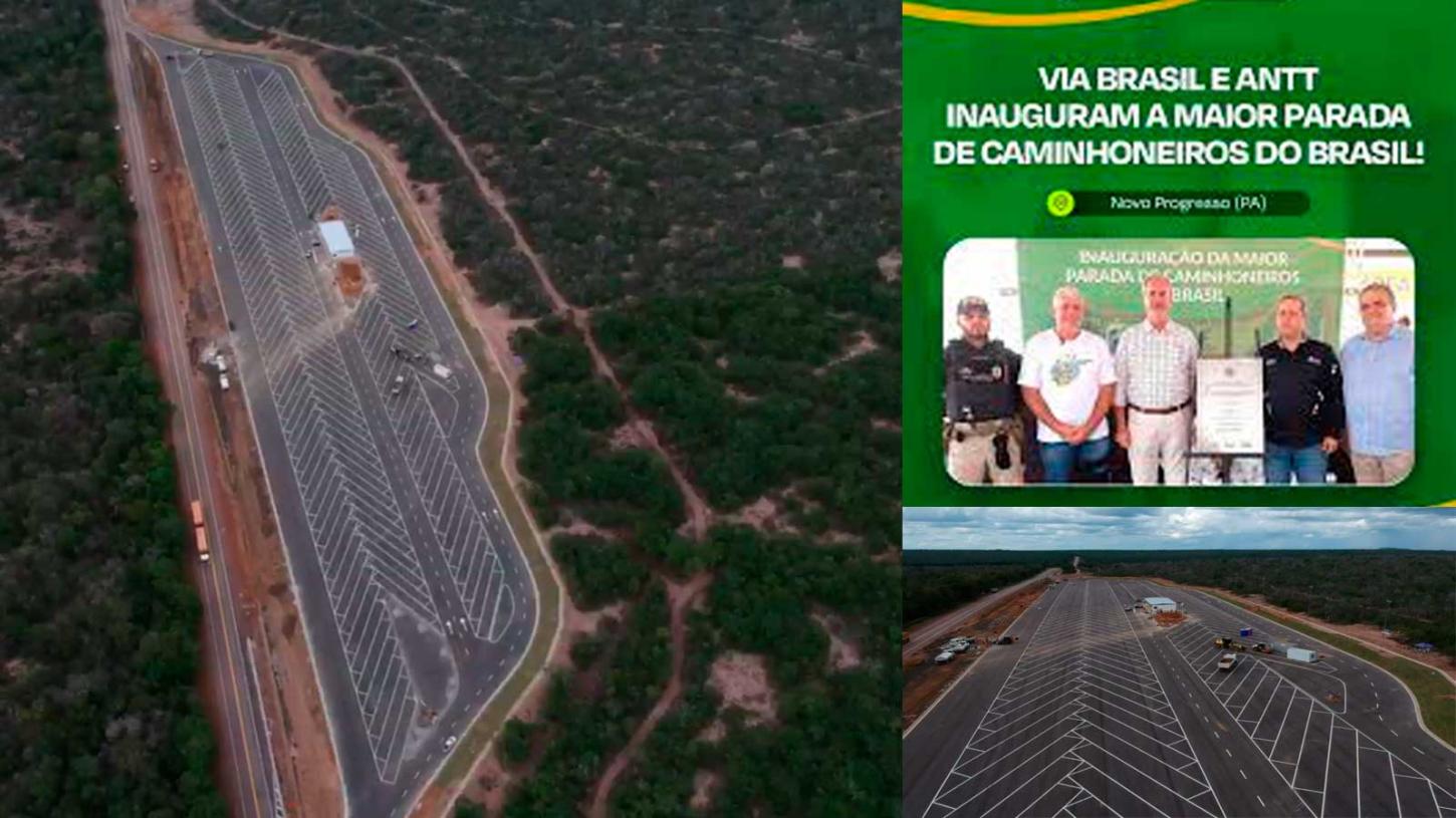 Novo Progresso: Via Brasil BR-163 e ANTT inaugurou o maior Ponto de Parada e Descanso para caminhoneiros do Brasil