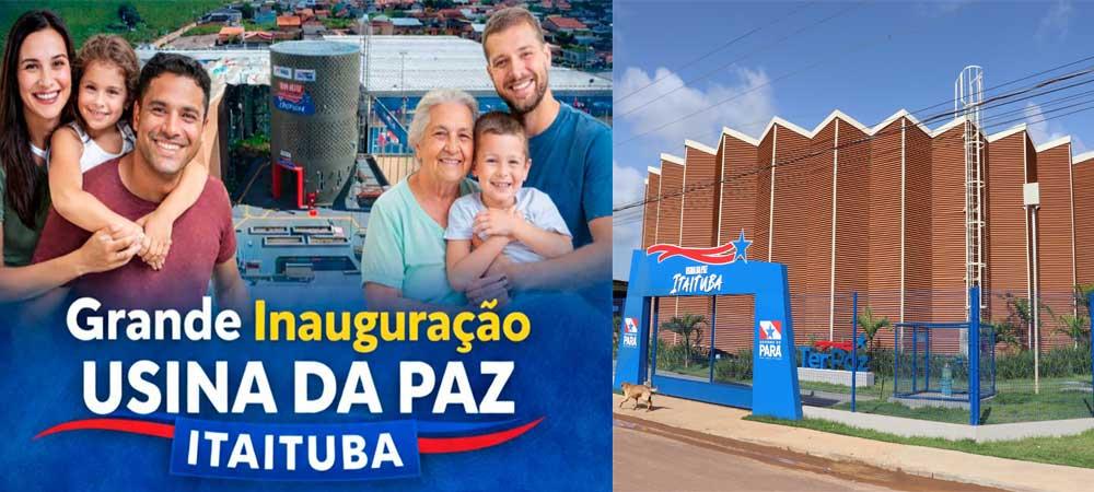 Amanhã é o Dia! Itaituba se Prepara para a Grande Inauguração da Usina da Paz com a Presença do Governador Helder Barbalho