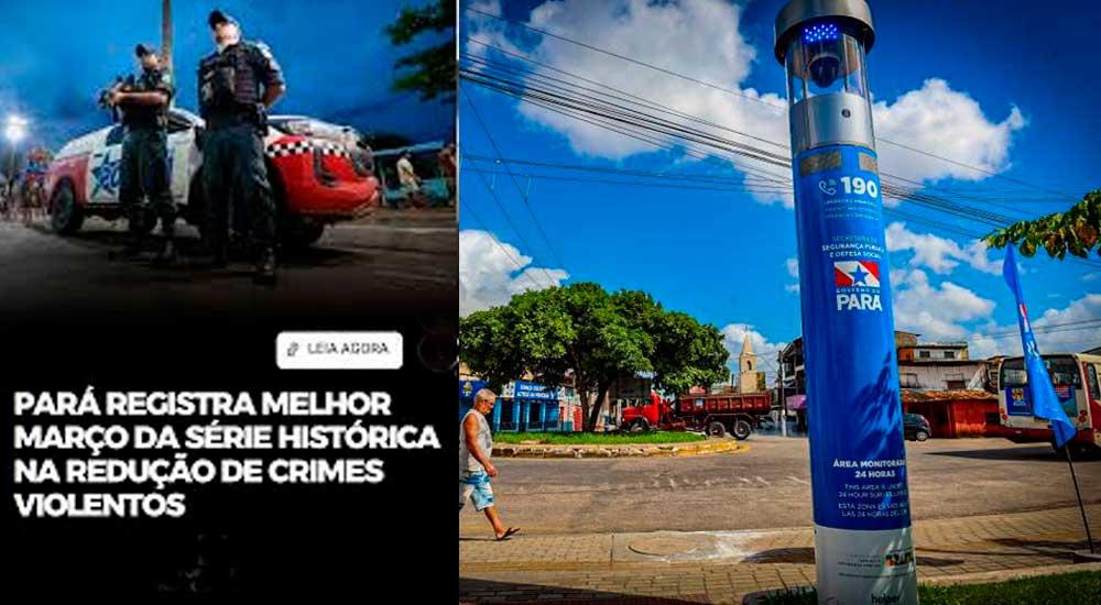 Pará registra melhor abril da série histórica com queda de 69% na criminalidade violenta