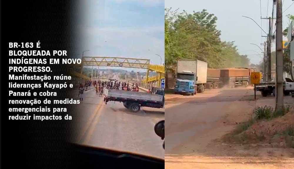 BR-163 É BLOQUEADA POR INDÍGENAS EM NOVO PROGRESSO NO PARÁ