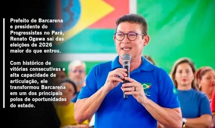 Prefeito Renato Ogawa amplia influência política no Pará após resultados das eleições de 2026